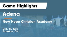 Adena  vs New Hope Christian Academy Game Highlights - Dec. 29, 2023