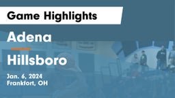 Adena  vs Hillsboro Game Highlights - Jan. 6, 2024