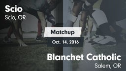 Matchup: Scio  vs. Blanchet Catholic  2016