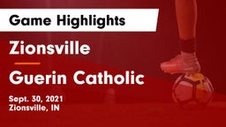 Zionsville  vs Guerin Catholic  Game Highlights - Sept. 30, 2021