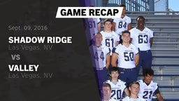 Recap: Shadow Ridge  vs. Valley  2016
