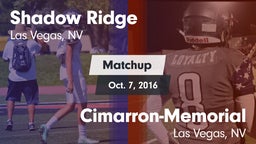 Matchup: Shadow Ridge High vs. Cimarron-Memorial  2016