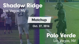 Matchup: Shadow Ridge High vs. Palo Verde  2016