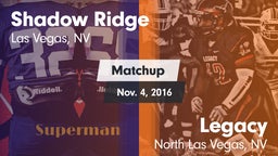 Matchup: Shadow Ridge High vs. Legacy  2016
