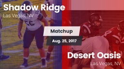 Matchup: Shadow Ridge High vs. Desert Oasis  2017