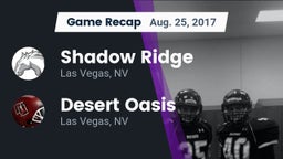 Recap: Shadow Ridge  vs. Desert Oasis  2017