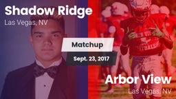 Matchup: Shadow Ridge High vs. Arbor View  2017