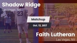 Matchup: Shadow Ridge High vs. Faith Lutheran  2017