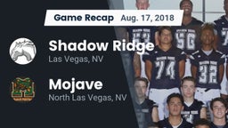 Recap: Shadow Ridge  vs. Mojave  2018