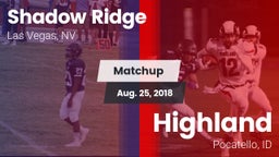 Matchup: Shadow Ridge High vs. Highland  2018
