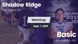 Matchup: Shadow Ridge High vs. Basic  2018
