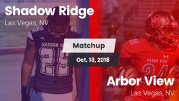 Matchup: Shadow Ridge High vs. Arbor View  2018