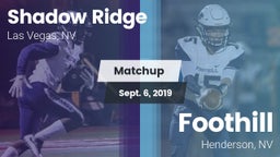 Matchup: Shadow Ridge High vs. Foothill  2019