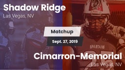 Matchup: Shadow Ridge High vs. Cimarron-Memorial  2019
