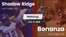 Matchup: Shadow Ridge High vs. Bonanza  2019
