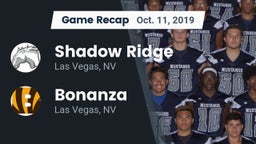 Recap: Shadow Ridge  vs. Bonanza  2019
