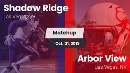 Matchup: Shadow Ridge High vs. Arbor View  2019