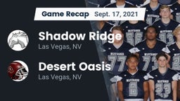 Recap: Shadow Ridge  vs. Desert Oasis  2021
