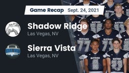 Recap: Shadow Ridge  vs. Sierra Vista  2021