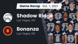 Recap: Shadow Ridge  vs. Bonanza  2021