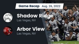 Recap: Shadow Ridge  vs. Arbor View  2022
