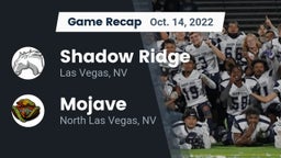 Recap: Shadow Ridge  vs. Mojave  2022