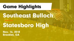 Southeast Bulloch  vs Statesboro High Game Highlights - Nov. 16, 2018