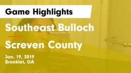 Southeast Bulloch  vs Screven County Game Highlights - Jan. 19, 2019