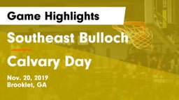 Southeast Bulloch  vs Calvary Day  Game Highlights - Nov. 20, 2019