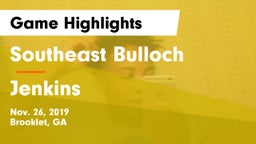 Southeast Bulloch  vs Jenkins  Game Highlights - Nov. 26, 2019