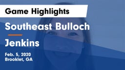 Southeast Bulloch  vs Jenkins  Game Highlights - Feb. 5, 2020