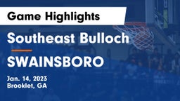 Southeast Bulloch  vs SWAINSBORO  Game Highlights - Jan. 14, 2023