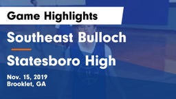 Southeast Bulloch  vs Statesboro High Game Highlights - Nov. 15, 2019