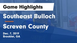 Southeast Bulloch  vs Screven County  Game Highlights - Dec. 7, 2019