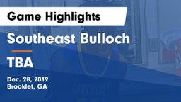 Southeast Bulloch  vs TBA Game Highlights - Dec. 28, 2019