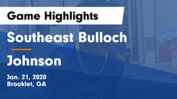 Southeast Bulloch  vs Johnson Game Highlights - Jan. 21, 2020