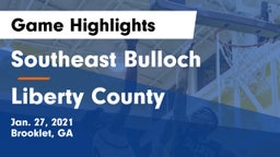 Southeast Bulloch  vs Liberty County  Game Highlights - Jan. 27, 2021