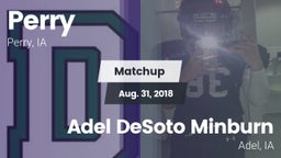 Matchup: Perry  vs. Adel DeSoto Minburn 2018