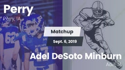 Matchup: Perry  vs. Adel DeSoto Minburn 2019