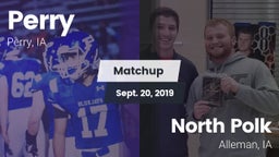 Matchup: Perry  vs. North Polk  2019