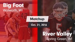 Matchup: Big Foot  vs. River Valley  2016