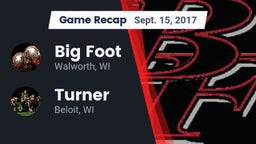 Recap: Big Foot  vs. Turner  2017