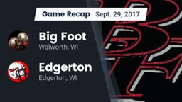 Recap: Big Foot  vs. Edgerton  2017