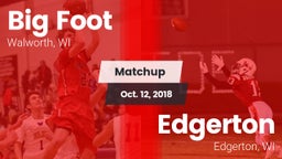 Matchup: Big Foot  vs. Edgerton  2018