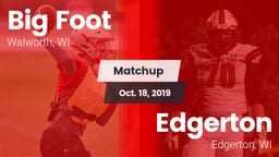 Matchup: Big Foot  vs. Edgerton  2019