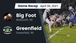 Recap: Big Foot  vs. Greenfield  2021