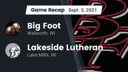 Recap: Big Foot  vs. Lakeside Lutheran  2021