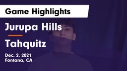 Jurupa Hills  vs Tahquitz Game Highlights - Dec. 2, 2021