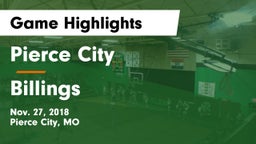 Pierce City  vs Billings  Game Highlights - Nov. 27, 2018