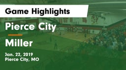 Pierce City  vs Miller  Game Highlights - Jan. 22, 2019